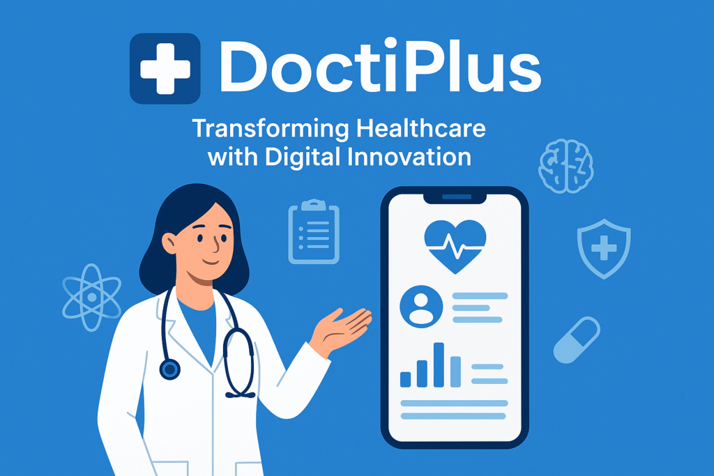 Doctiplus: Transforming Healthcare with Digital Innovation